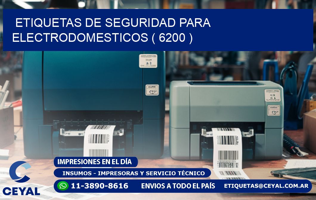 ETIQUETAS DE SEGURIDAD PARA ELECTRODOMESTICOS ( 6200 )