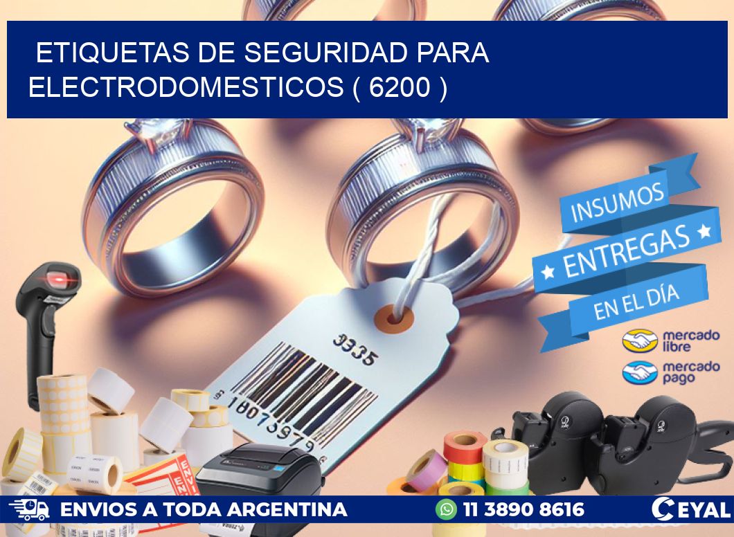 ETIQUETAS DE SEGURIDAD PARA ELECTRODOMESTICOS ( 6200 )