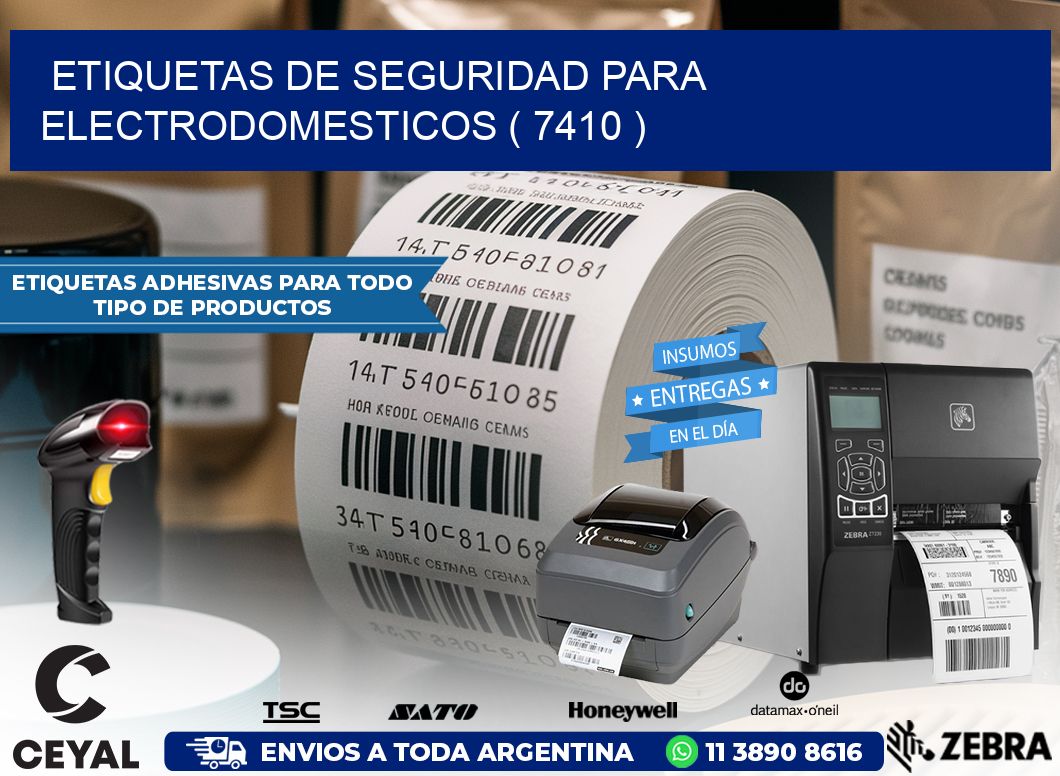 ETIQUETAS DE SEGURIDAD PARA ELECTRODOMESTICOS ( 7410 )