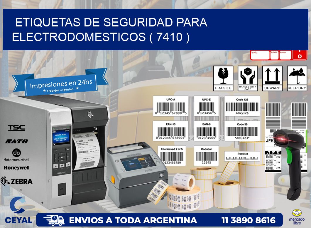 ETIQUETAS DE SEGURIDAD PARA ELECTRODOMESTICOS ( 7410 )