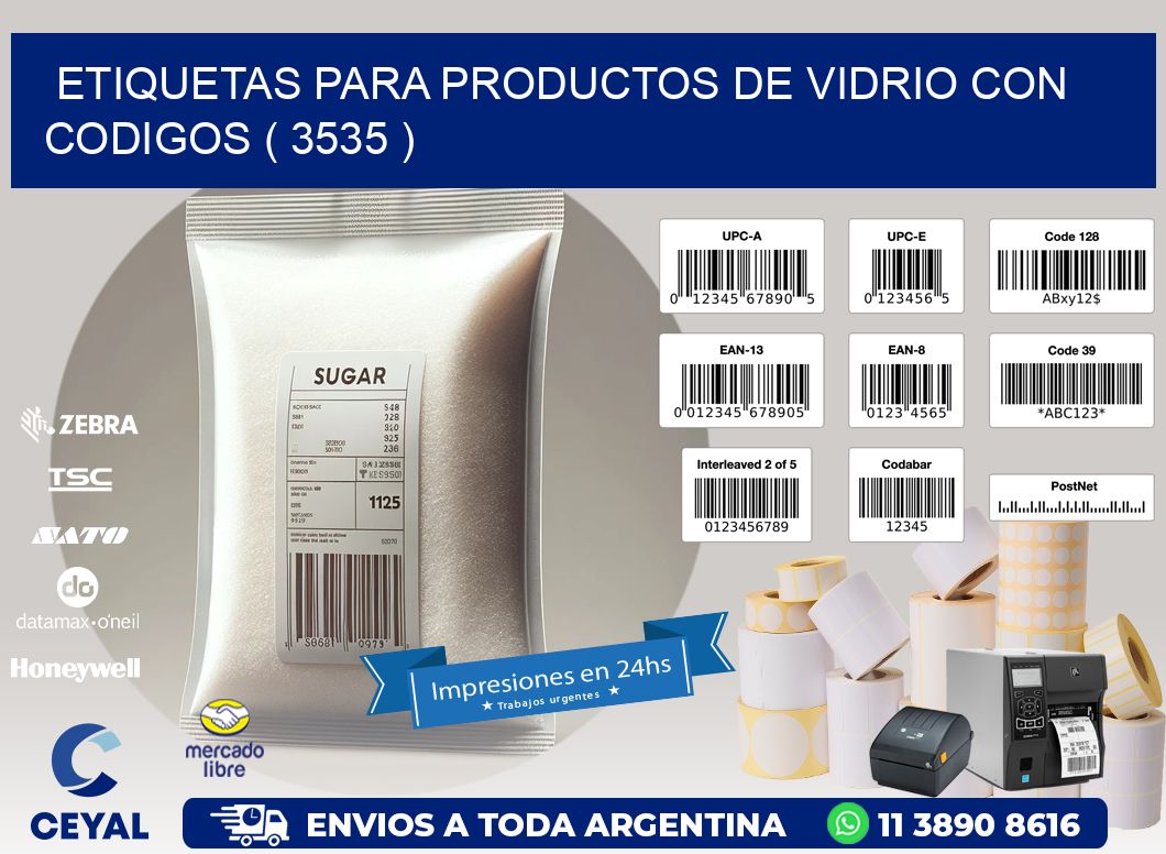 ETIQUETAS PARA PRODUCTOS DE VIDRIO CON CODIGOS ( 3535 )