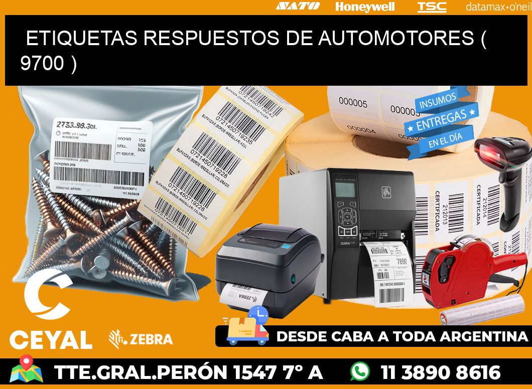 ETIQUETAS RESPUESTOS DE AUTOMOTORES ( 9700 )