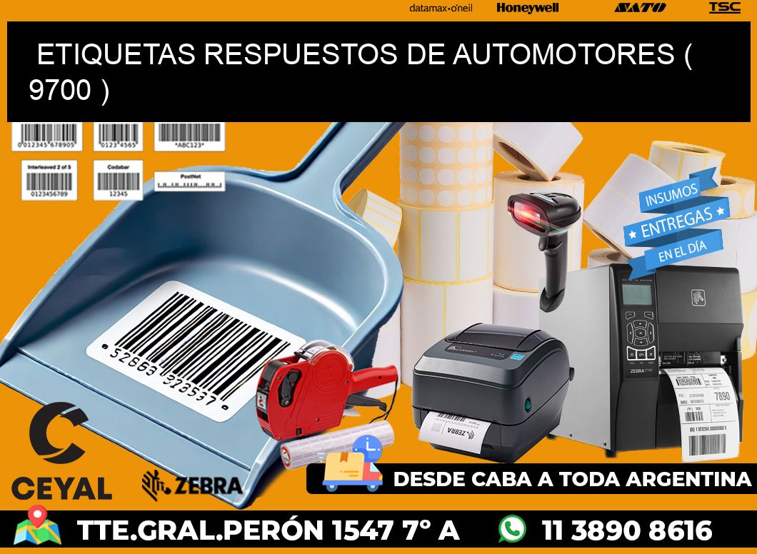 ETIQUETAS RESPUESTOS DE AUTOMOTORES ( 9700 )