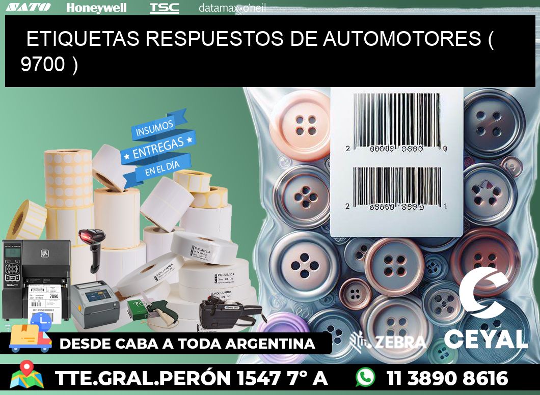 ETIQUETAS RESPUESTOS DE AUTOMOTORES ( 9700 )