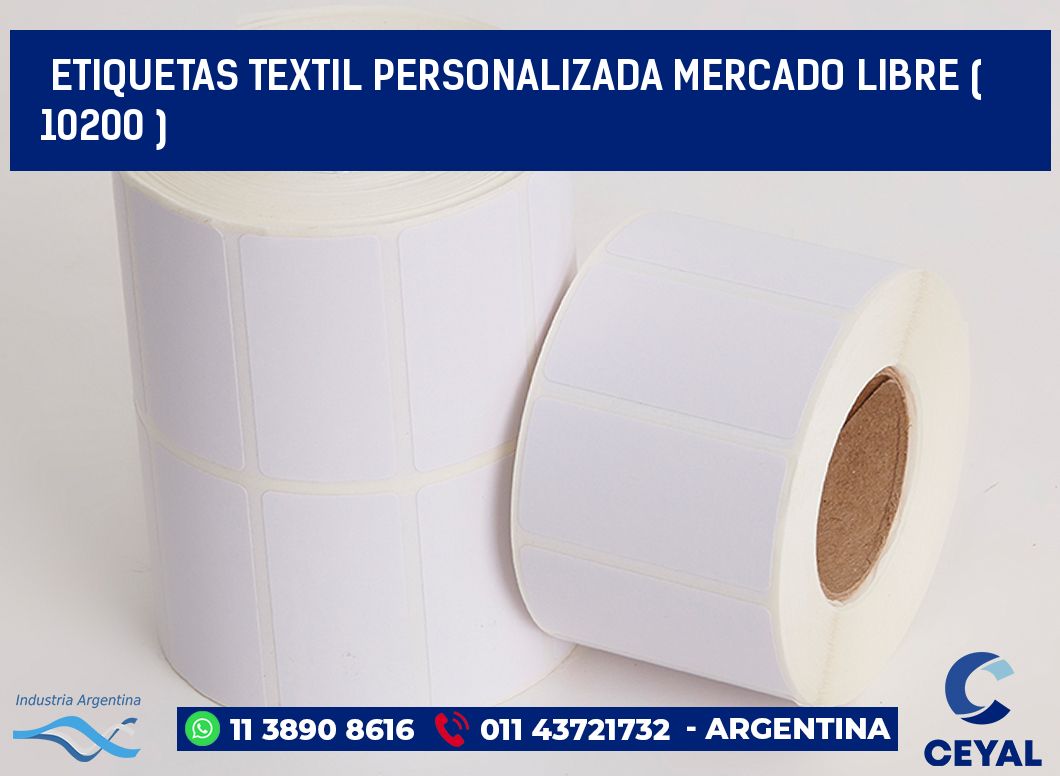 ETIQUETAS TEXTIL PERSONALIZADA MERCADO LIBRE ( 10200 )