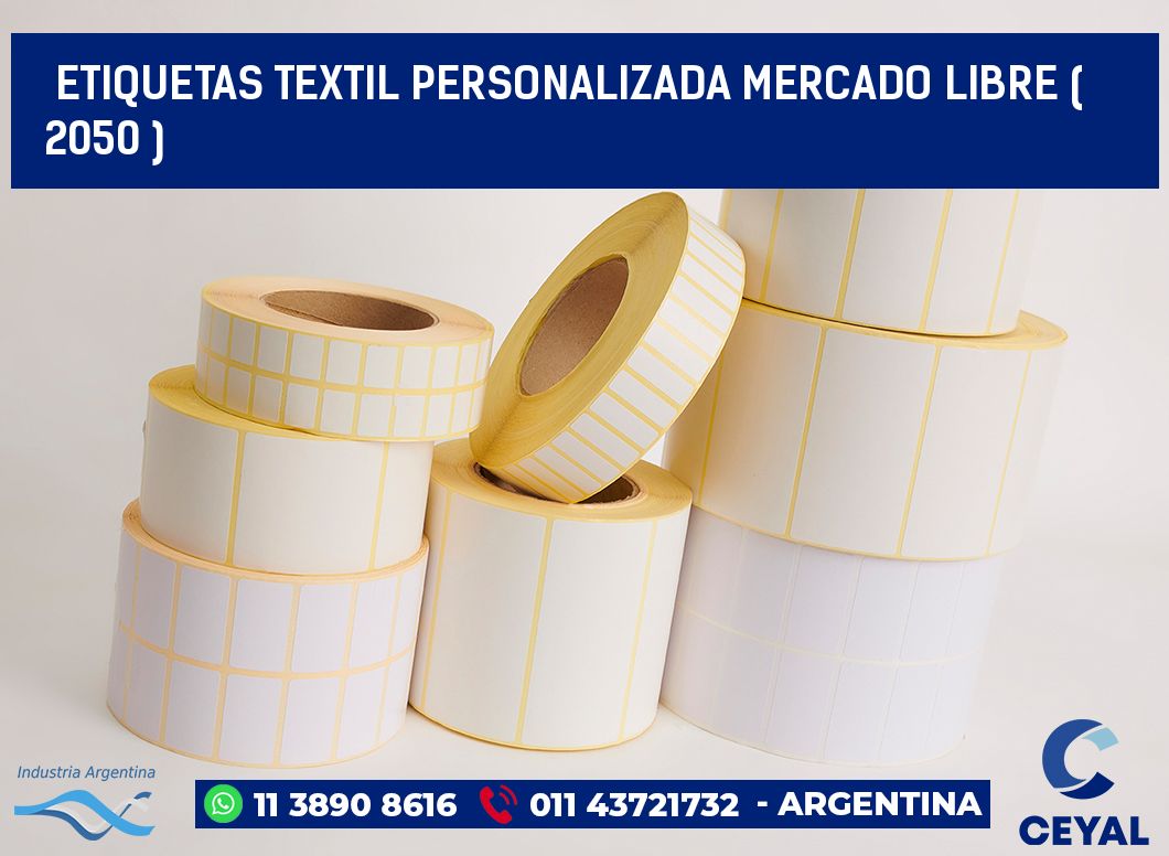 ETIQUETAS TEXTIL PERSONALIZADA MERCADO LIBRE ( 2050 )