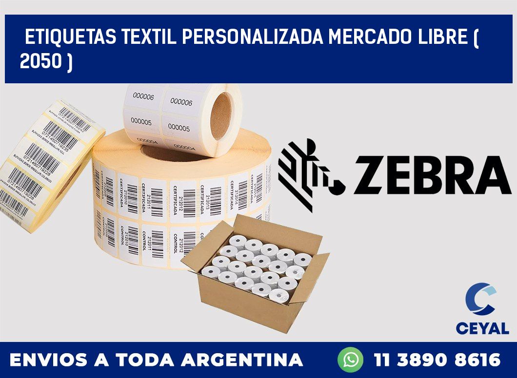 ETIQUETAS TEXTIL PERSONALIZADA MERCADO LIBRE ( 2050 )