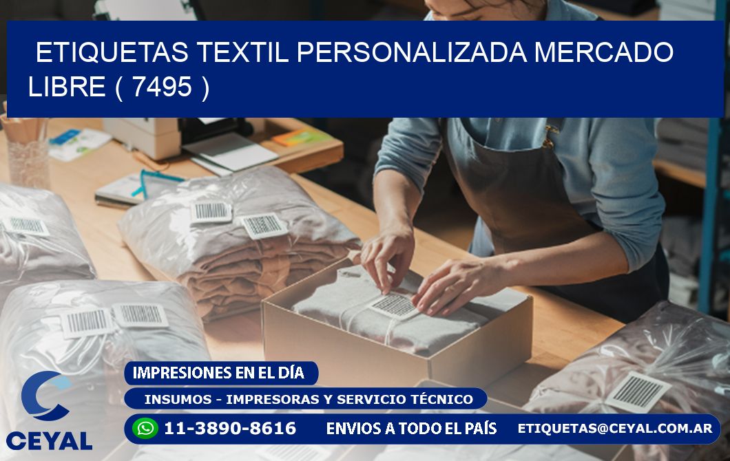 ETIQUETAS TEXTIL PERSONALIZADA MERCADO LIBRE ( 7495 )