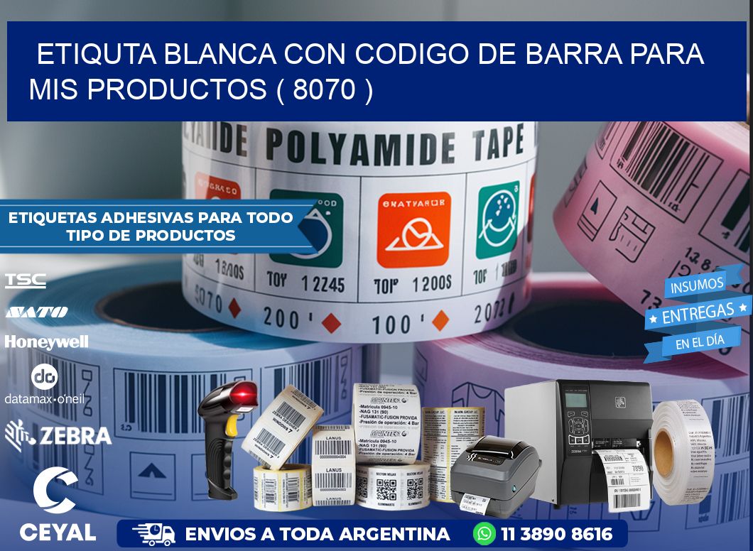 ETIQUTA BLANCA CON CODIGO DE BARRA PARA MIS PRODUCTOS ( 8070 )