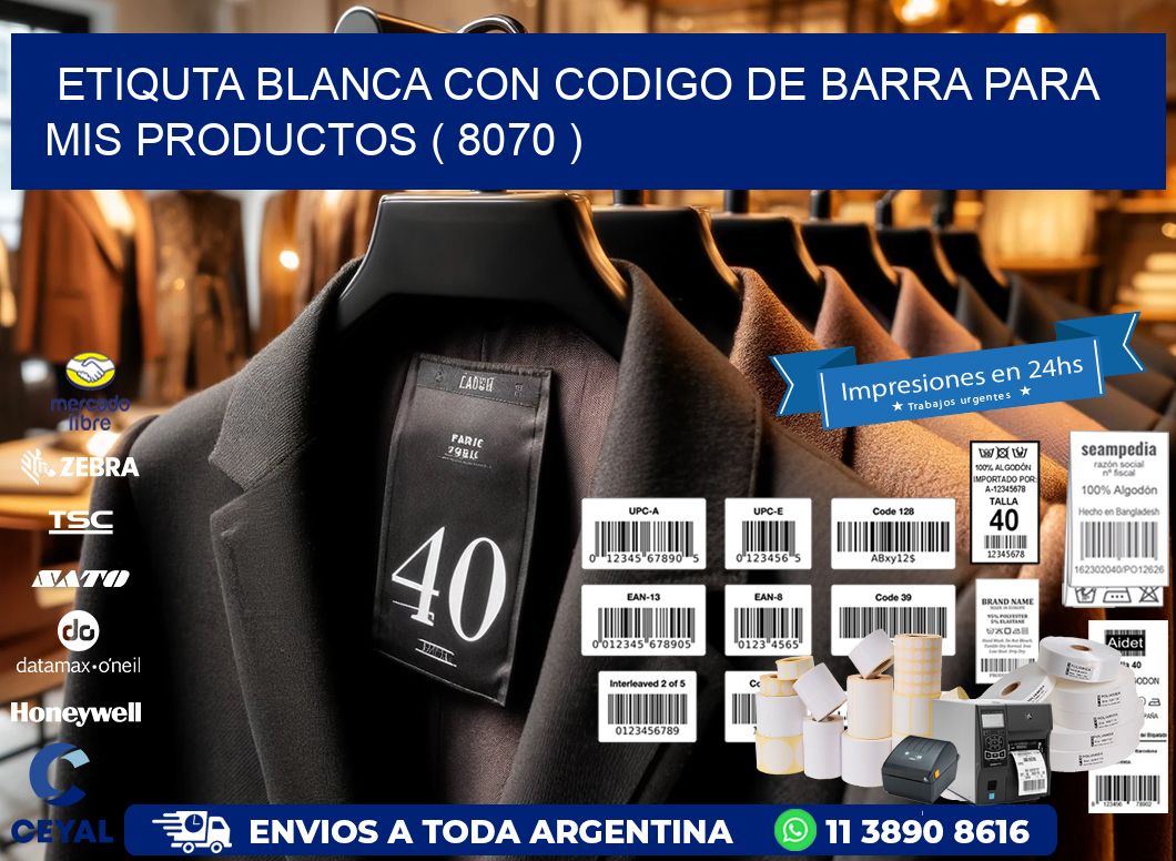 ETIQUTA BLANCA CON CODIGO DE BARRA PARA MIS PRODUCTOS ( 8070 )