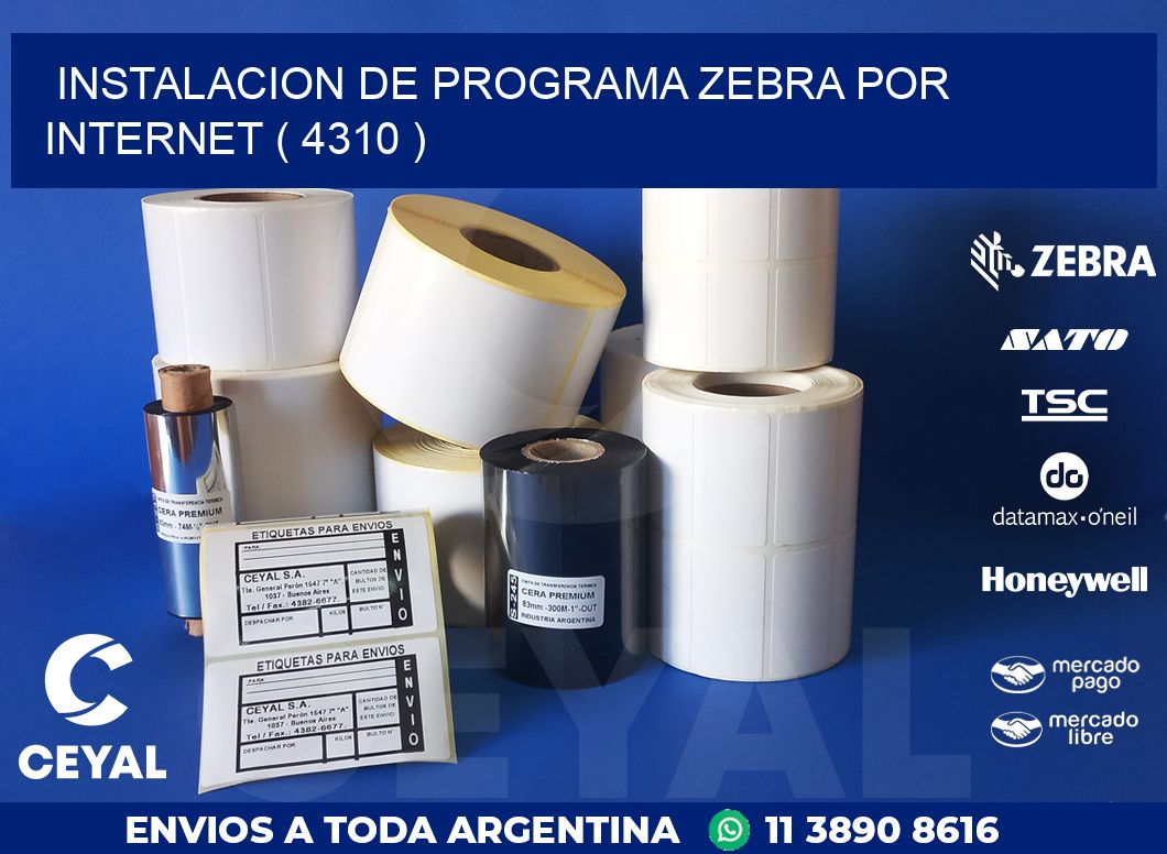 INSTALACION DE PROGRAMA ZEBRA POR INTERNET ( 4310 )