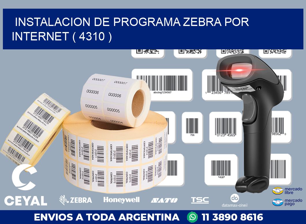 INSTALACION DE PROGRAMA ZEBRA POR INTERNET ( 4310 )