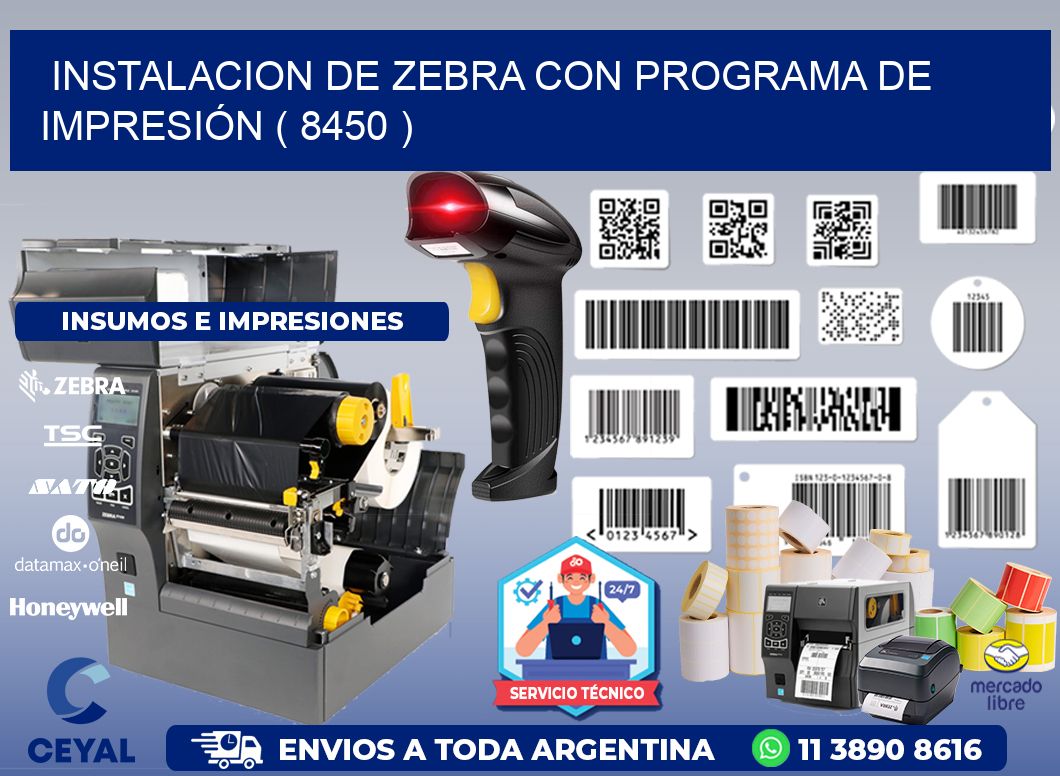 INSTALACION DE ZEBRA CON PROGRAMA DE IMPRESIÓN ( 8450 )