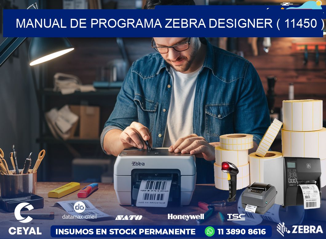 MANUAL DE PROGRAMA ZEBRA DESIGNER ( 11450 )