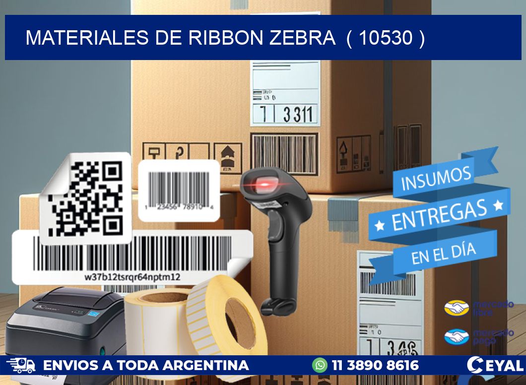 MATERIALES DE RIBBON ZEBRA  ( 10530 )