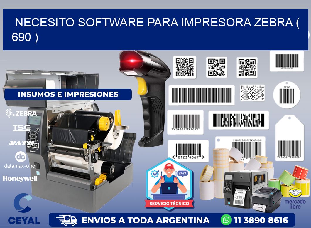 NECESITO SOFTWARE PARA IMPRESORA ZEBRA ( 690 )