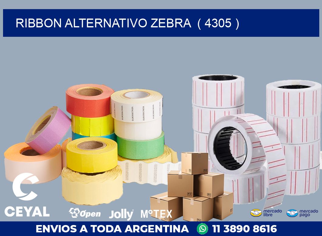 RIBBON ALTERNATIVO ZEBRA  ( 4305 )