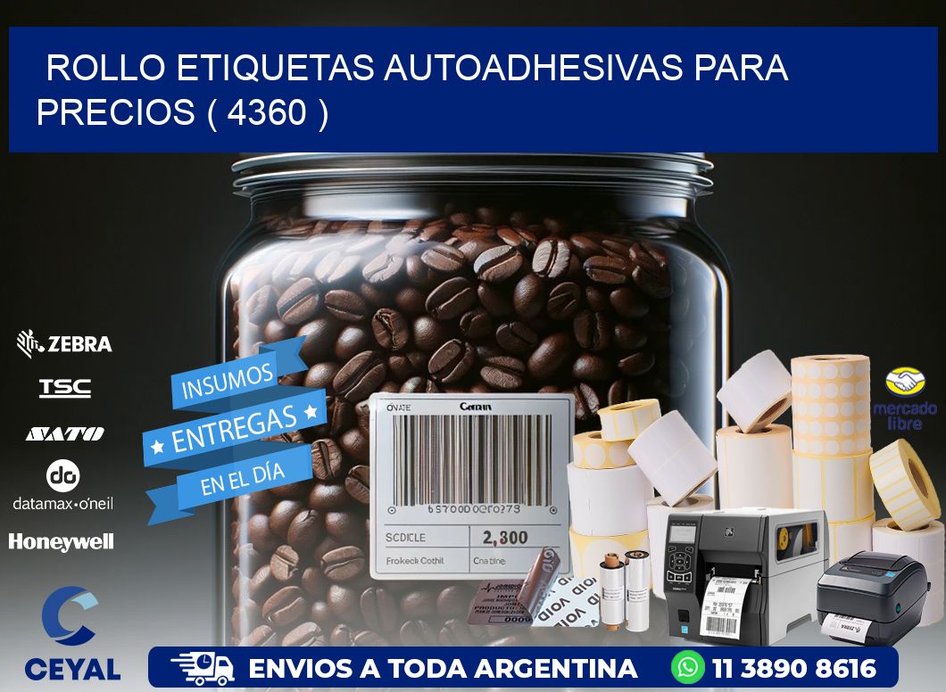 ROLLO ETIQUETAS AUTOADHESIVAS PARA PRECIOS ( 4360 )