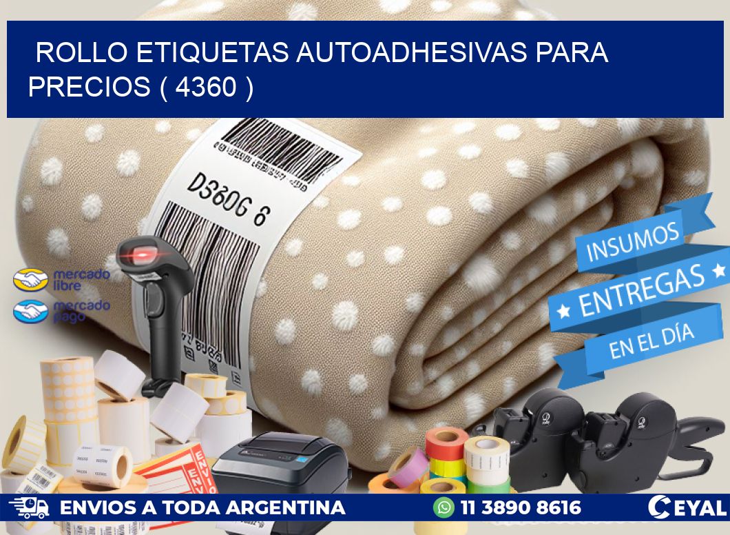 ROLLO ETIQUETAS AUTOADHESIVAS PARA PRECIOS ( 4360 )