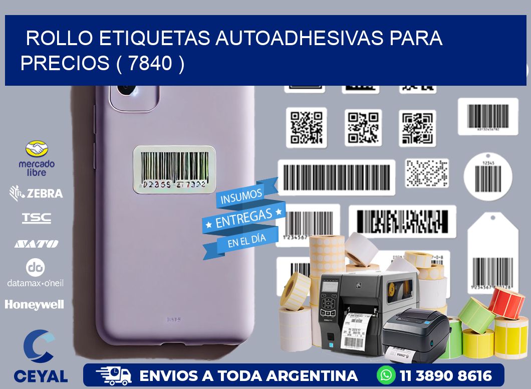 ROLLO ETIQUETAS AUTOADHESIVAS PARA PRECIOS ( 7840 )