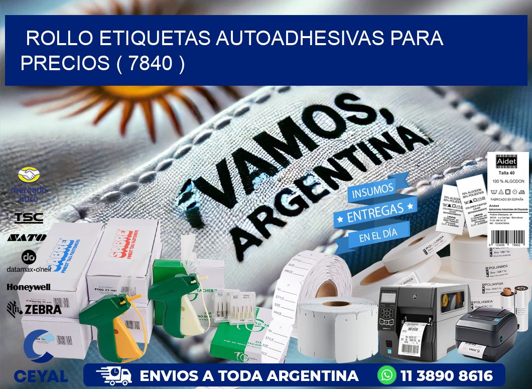 ROLLO ETIQUETAS AUTOADHESIVAS PARA PRECIOS ( 7840 )