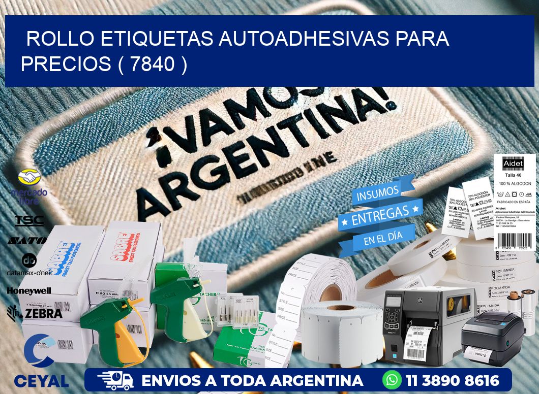 ROLLO ETIQUETAS AUTOADHESIVAS PARA PRECIOS ( 7840 )