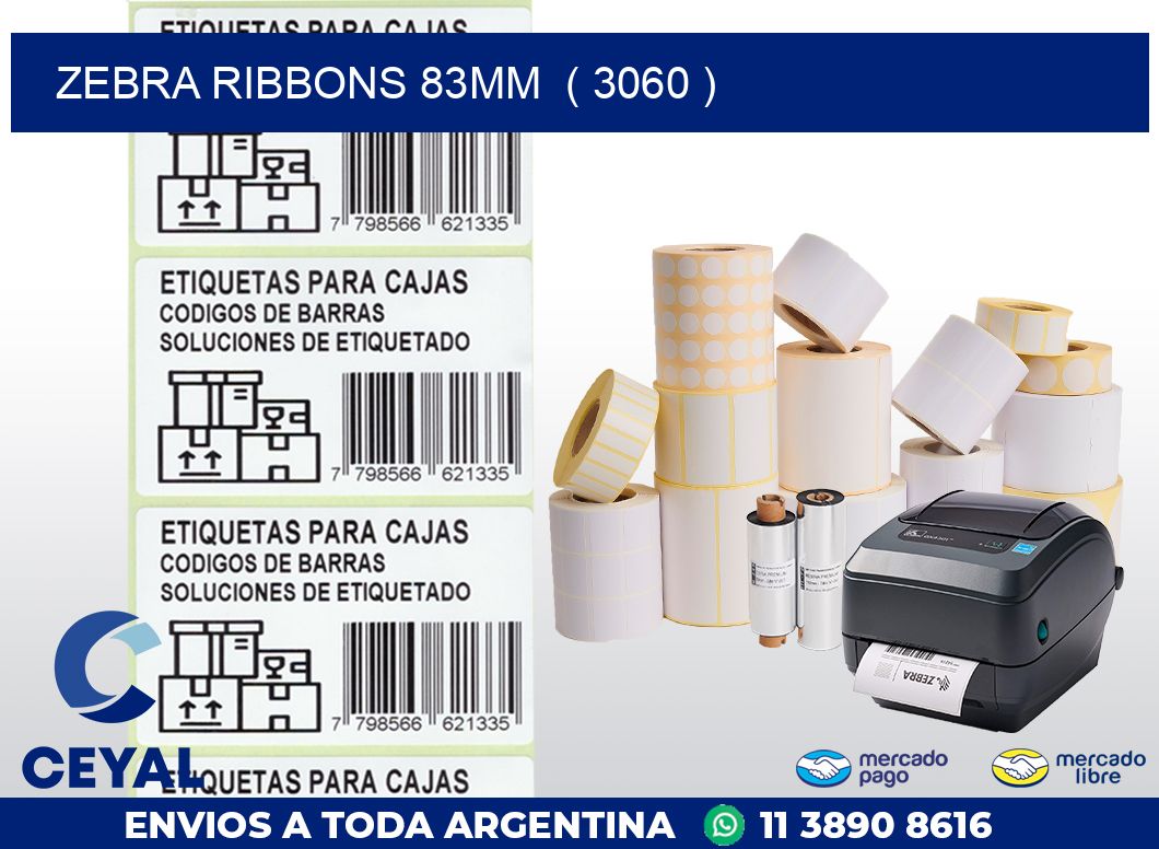 ZEBRA RIBBONS 83MM  ( 3060 )