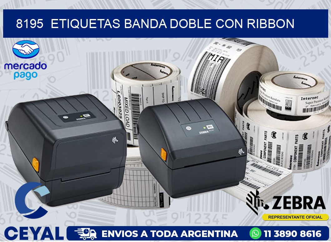 8195  ETIQUETAS BANDA DOBLE CON RIBBON