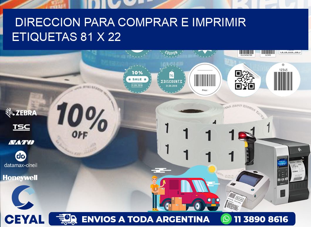 DIRECCION PARA COMPRAR E IMPRIMIR ETIQUETAS 81 x 22