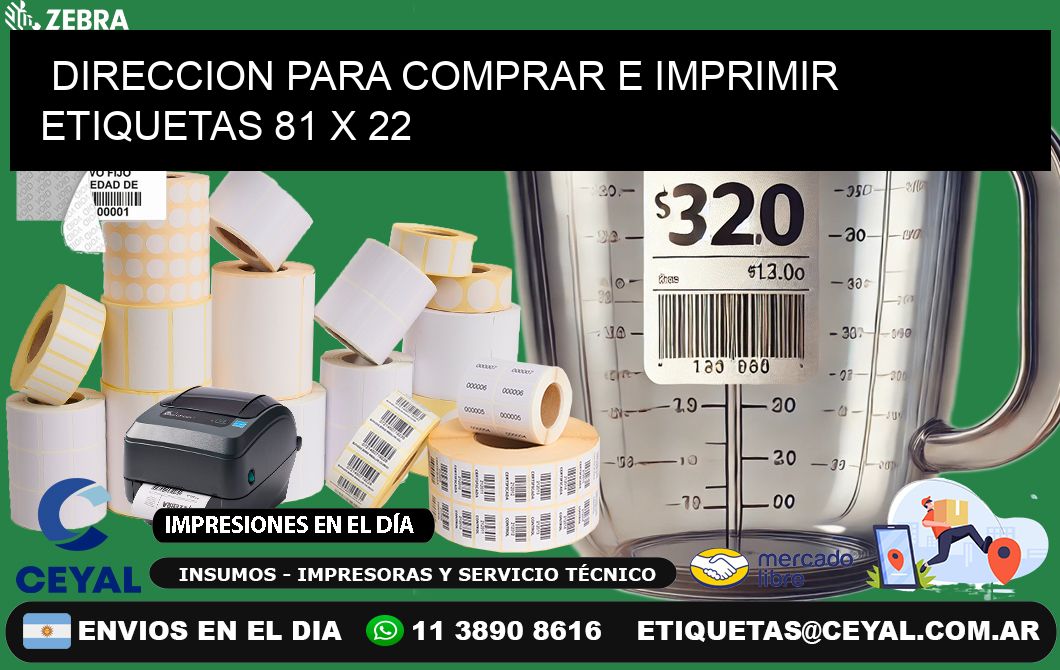 DIRECCION PARA COMPRAR E IMPRIMIR ETIQUETAS 81 x 22