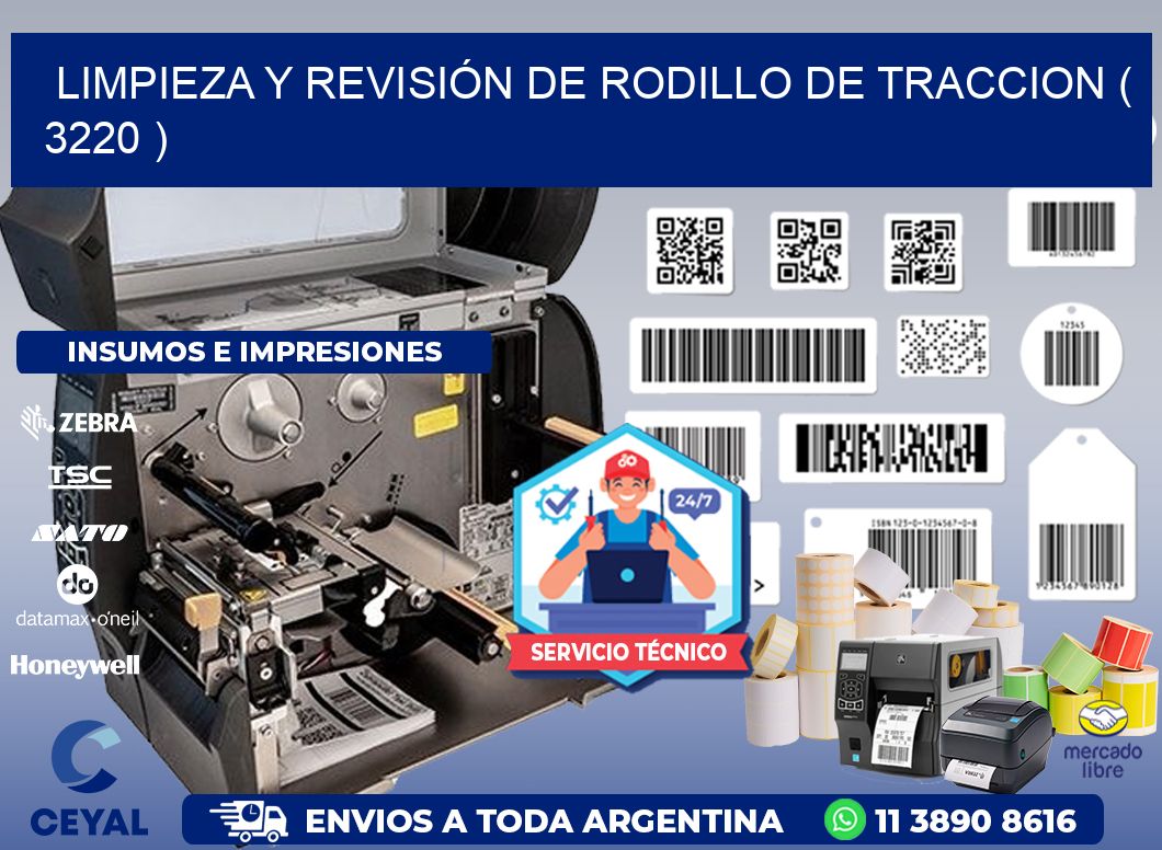 LIMPIEZA Y REVISIÓN DE RODILLO DE TRACCION ( 3220 )