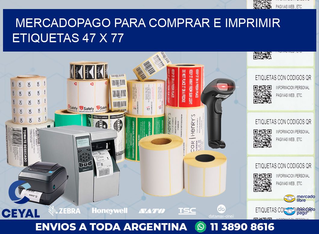 MERCADOPAGO PARA COMPRAR E IMPRIMIR ETIQUETAS 47 x 77