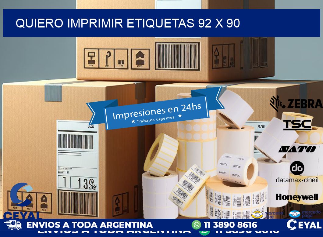 QUIERO IMPRIMIR ETIQUETAS 92 x 90