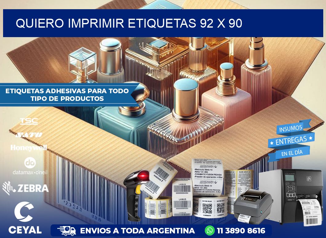 QUIERO IMPRIMIR ETIQUETAS 92 x 90