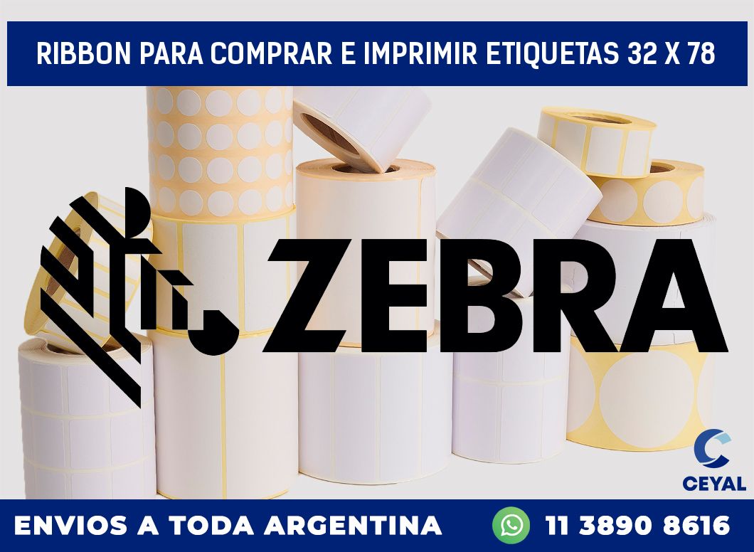 RIBBON PARA COMPRAR E IMPRIMIR ETIQUETAS 32 x 78