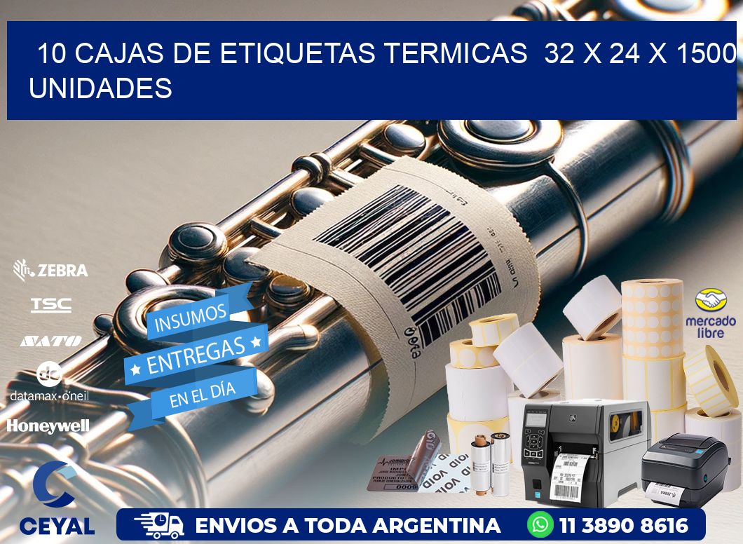 10 CAJAS DE ETIQUETAS TERMICAS  32 x 24 X 1500 UNIDADES