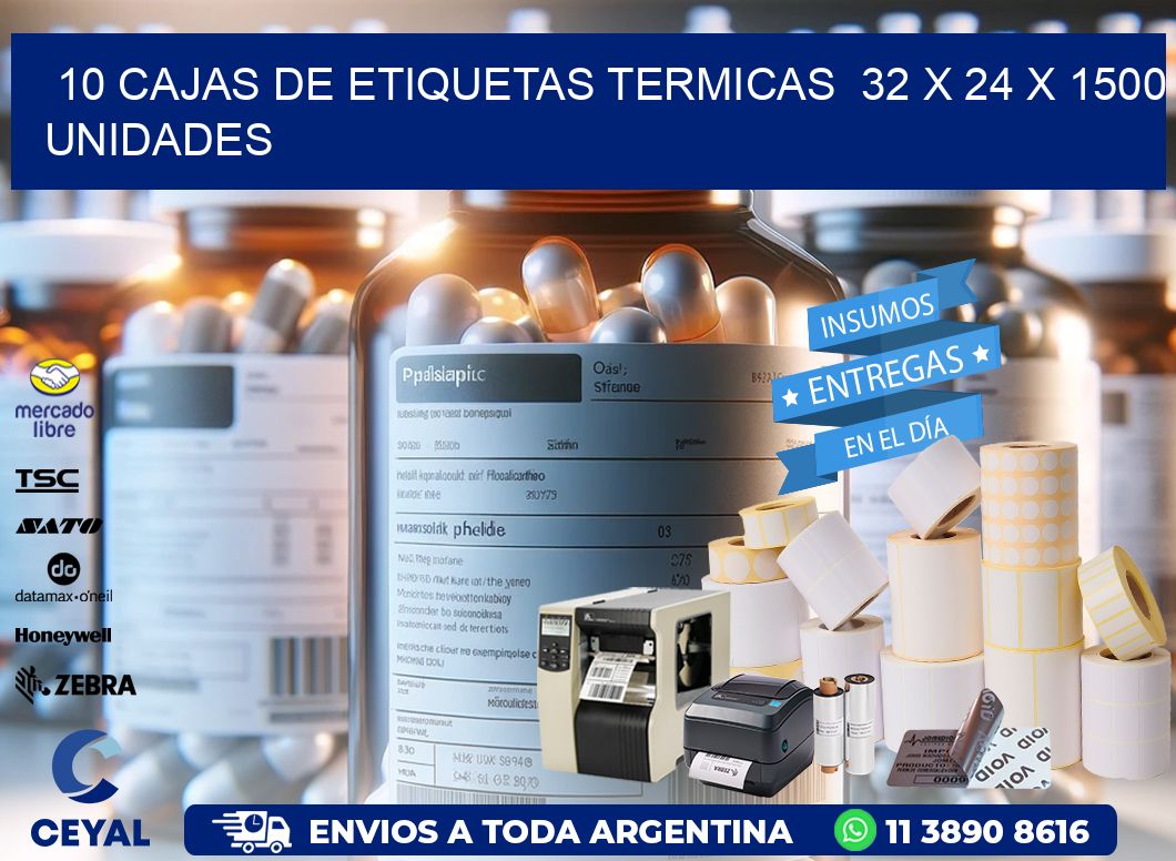 10 CAJAS DE ETIQUETAS TERMICAS  32 x 24 X 1500 UNIDADES