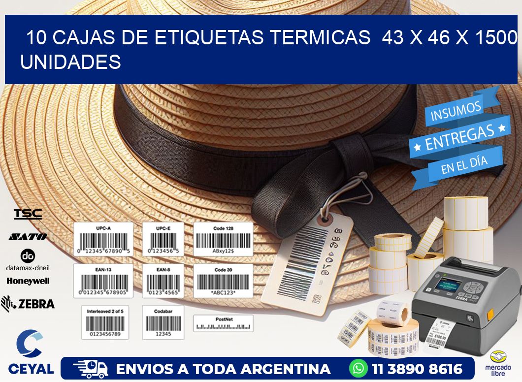 10 CAJAS DE ETIQUETAS TERMICAS  43 x 46 X 1500 UNIDADES