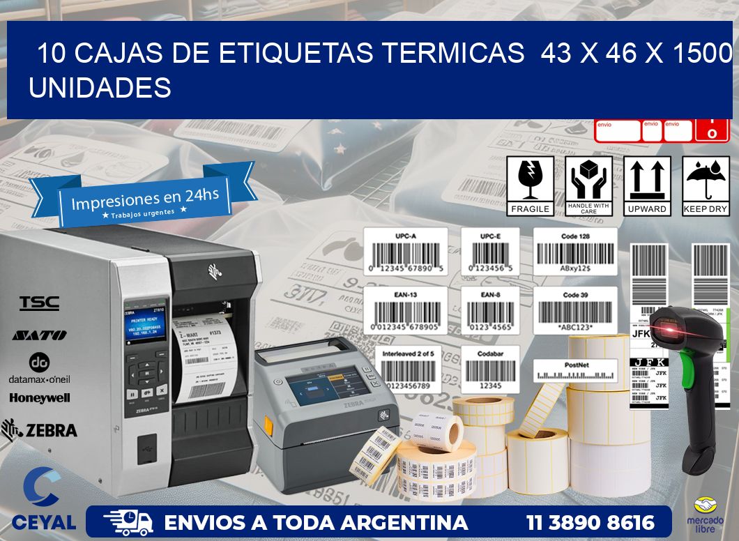 10 CAJAS DE ETIQUETAS TERMICAS  43 x 46 X 1500 UNIDADES