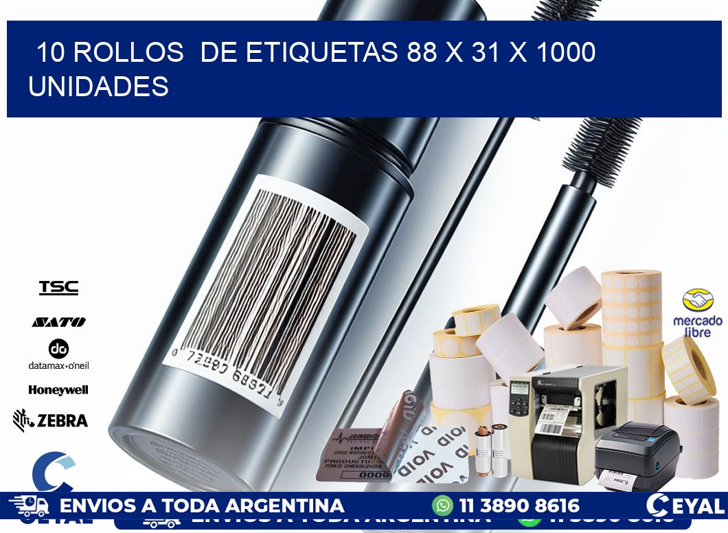 10 ROLLOS  DE ETIQUETAS 88 x 31 X 1000 UNIDADES