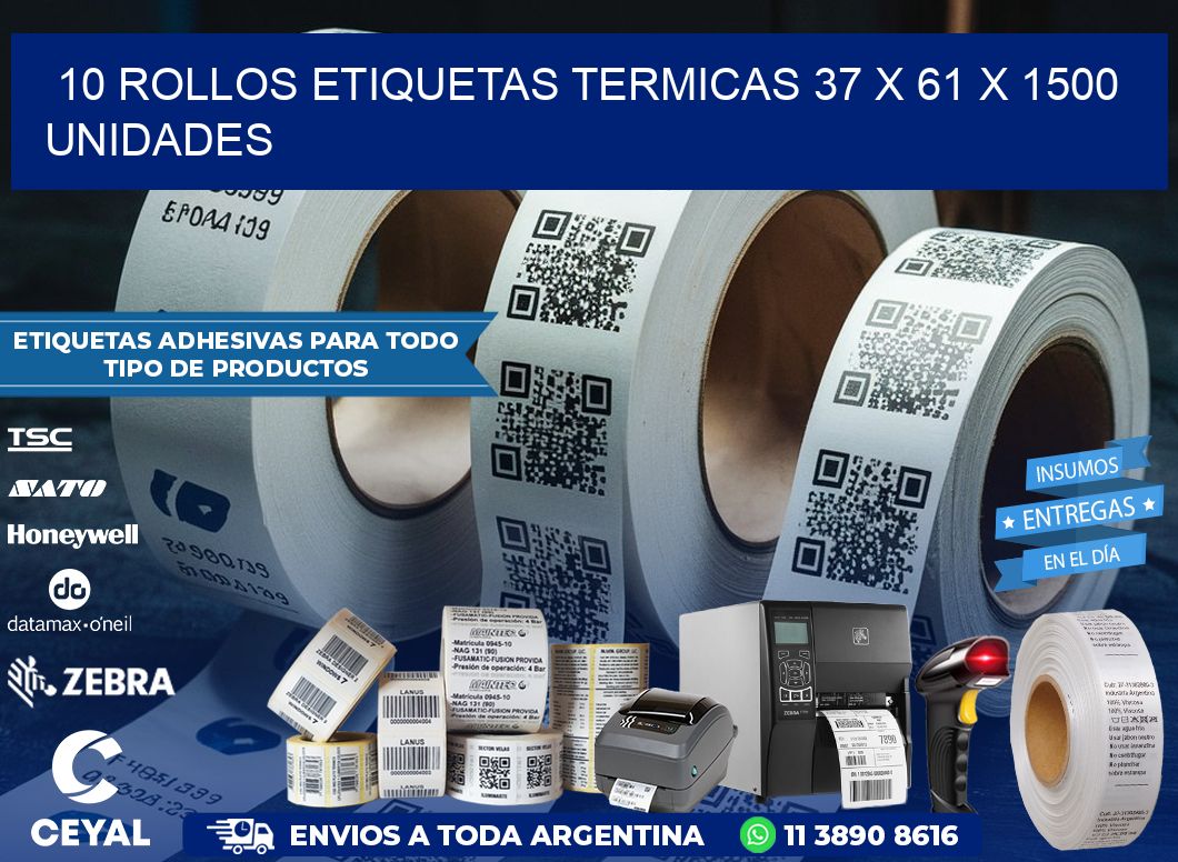 10 ROLLOS ETIQUETAS TERMICAS 37 x 61 X 1500 UNIDADES