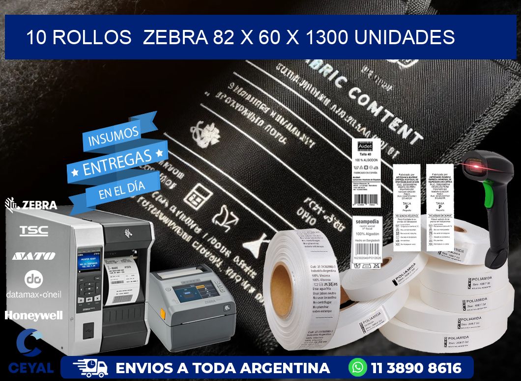 10 ROLLOS  ZEBRA 82 x 60 X 1300 UNIDADES