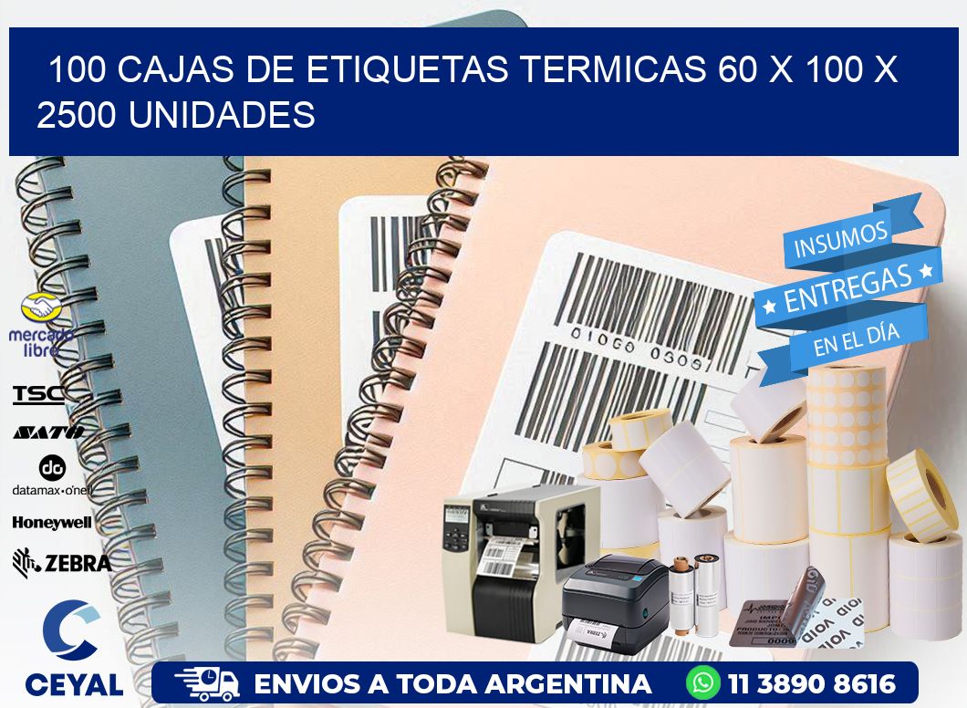 100 CAJAS DE ETIQUETAS TERMICAS 60 x 100 X 2500 UNIDADES