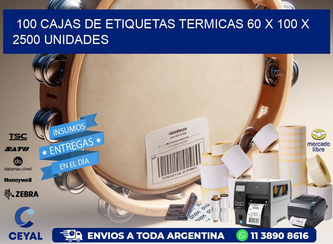 100 CAJAS DE ETIQUETAS TERMICAS 60 x 100 X 2500 UNIDADES