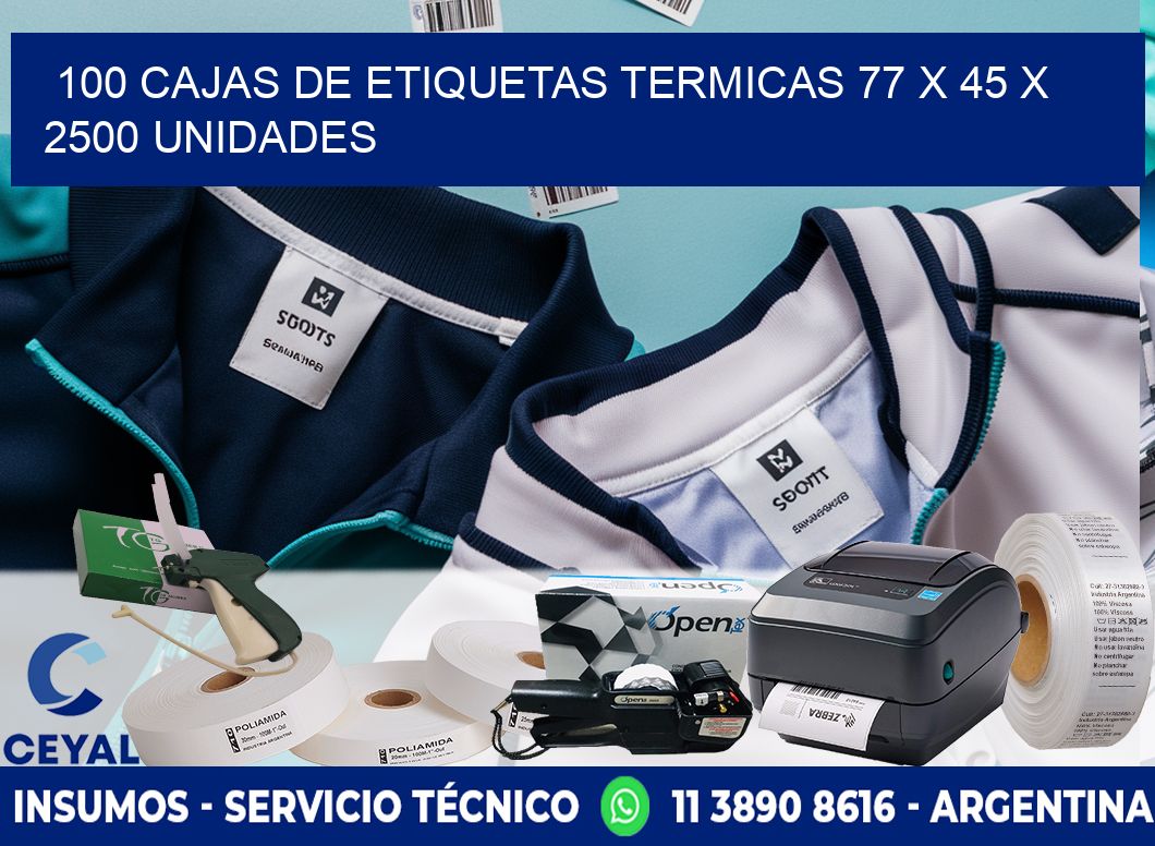 100 CAJAS DE ETIQUETAS TERMICAS 77 x 45 X 2500 UNIDADES