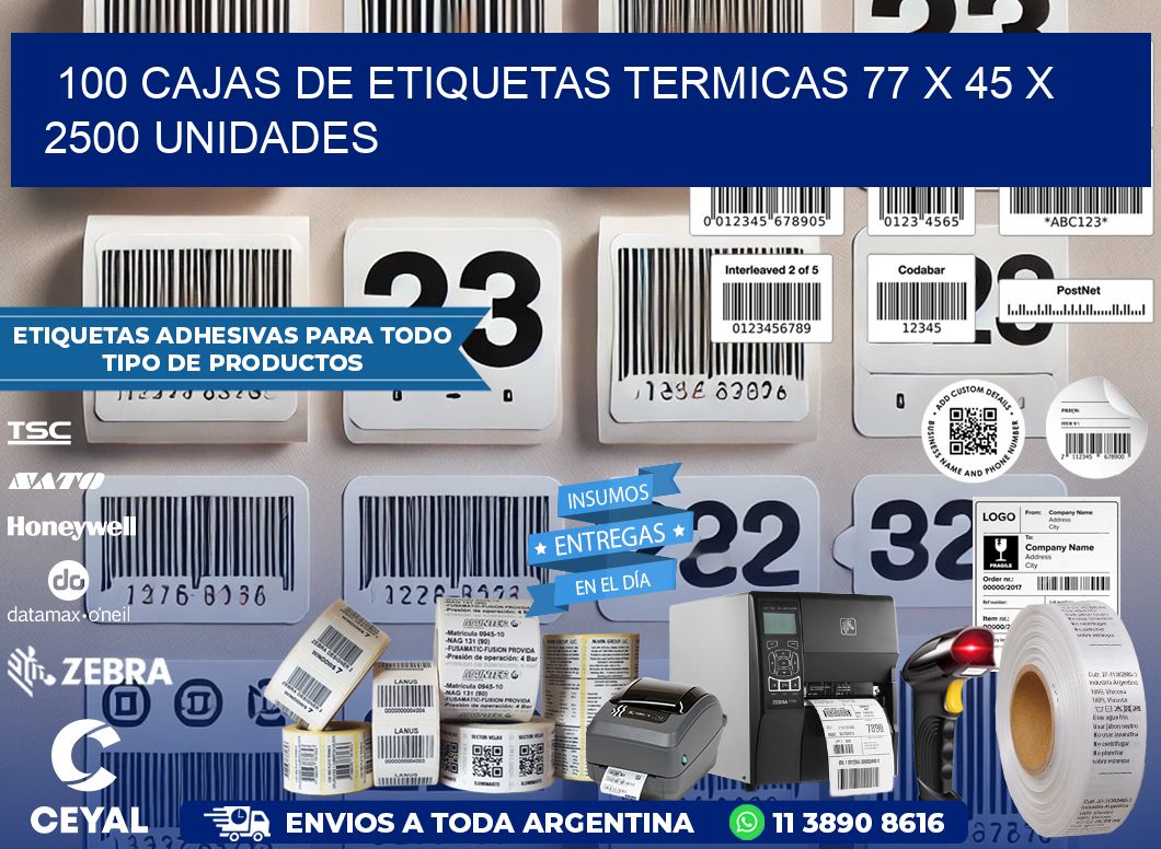 100 CAJAS DE ETIQUETAS TERMICAS 77 x 45 X 2500 UNIDADES