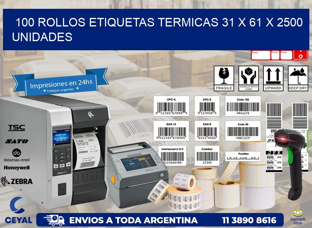 100 ROLLOS ETIQUETAS TERMICAS 31 x 61 X 2500 UNIDADES