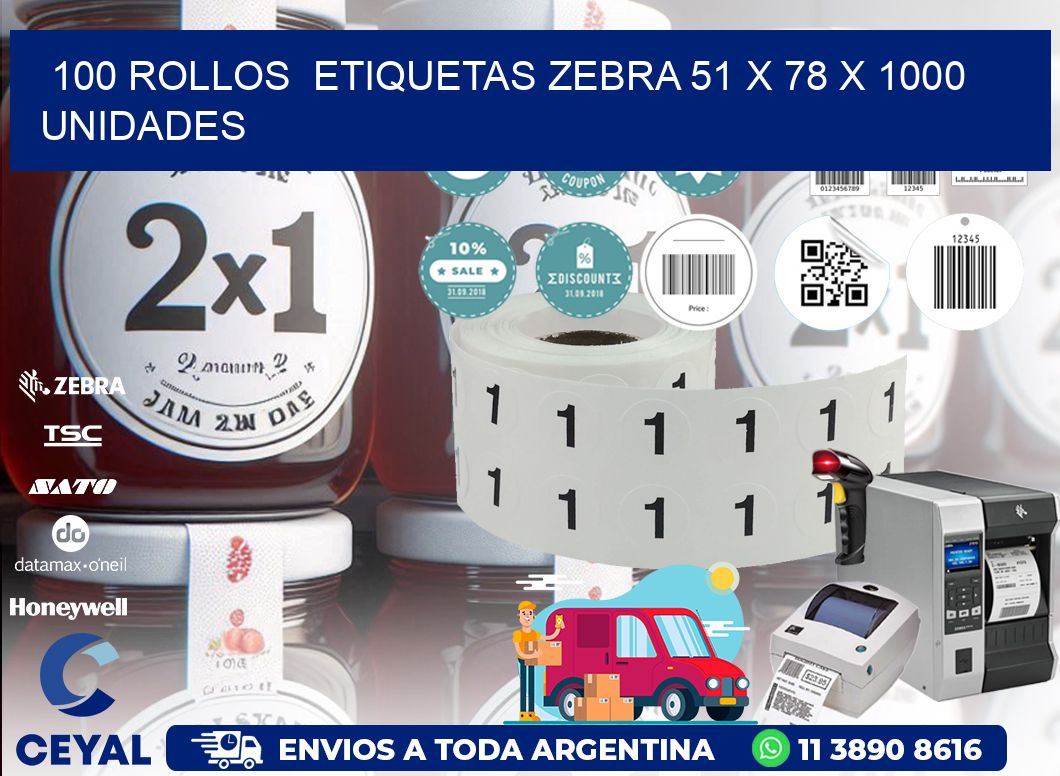 100 ROLLOS  ETIQUETAS ZEBRA 51 x 78 X 1000 UNIDADES