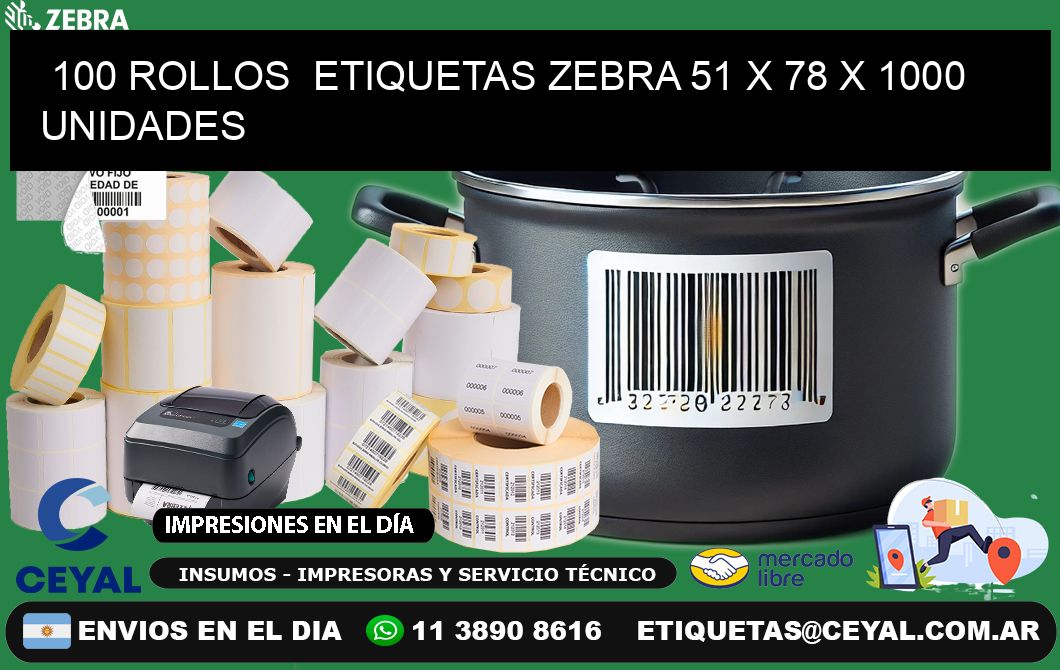 100 ROLLOS  ETIQUETAS ZEBRA 51 x 78 X 1000 UNIDADES