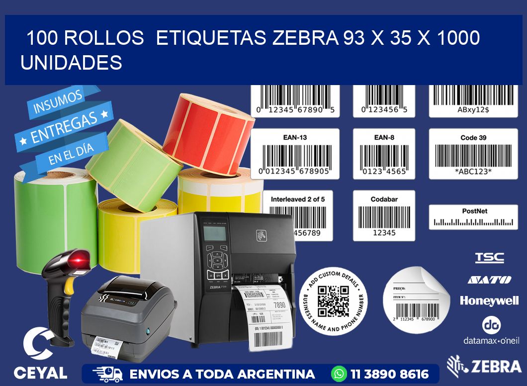 100 ROLLOS  ETIQUETAS ZEBRA 93 x 35 X 1000 UNIDADES